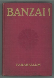Banzai! (Parabellum [Ferdinand Heinrich Grautoff])