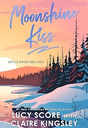 Moonshine Kiss (Lucy Score)