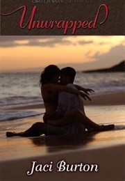 Unwrapped (Jaci Burton)