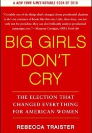 Big Girls Don't Cry (Rebecca Traister)