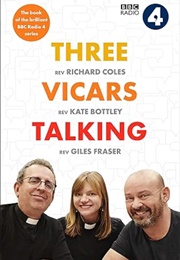 Three Vicars Talking (Richard Coles, Kate Bottley, Giles Fraser)