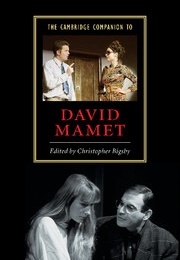 The Cambridge Companion to David Mamet (Edited by Christopher Bigsby)
