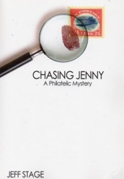 Chasing Jenny: A Philatelic Mystery (Jeff Stage)