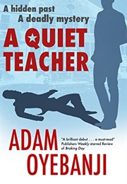 A Quiet Teacher (Adam Oyebanji)