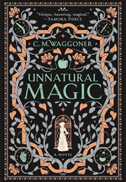 Unnatural Magic (Waggoner, C. M.)
