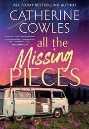 All the Missing Pieces (Catherine Cowles)