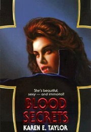 Blood Secrets (Karen E. Taylor)