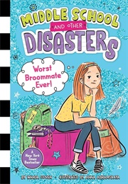 Worst Broommate Ever! (Middle School and Other Disasters) . (Wanda Coven)