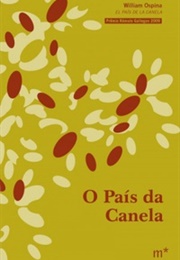 O País Da Canela (William Ospina)