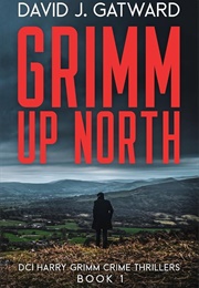 Grimm Up North (David J. Gatward)