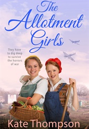 The Allotment Girls (Kate Thompson)