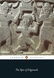 The Epic of Gilgamesh (Anonymous)