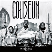 Coliseum - Anxiety's Kiss