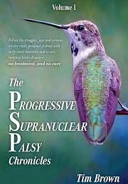 The Progressive Supranuclear Plasy Chronicles (Tim Brown)