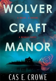 Wolver Craft Manor (Cas E Crowe)