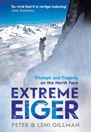 Extreme Eiger (Peter and Lena Gillman)