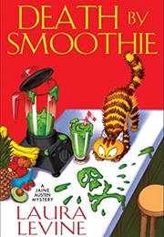 Death by Smoothie (Laura Levine)