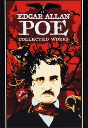 Edgar Allan Poe: Collected Works (Edgar Allan Poe)
