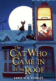 The Cat Who Came in off the Roof (Annie M.G. Schmidt)