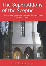 The Superstitions of the Sceptic (G. K. Chesterton)