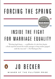 Forcing the Spring (Jo Becker)