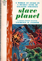 Slave Planet (Laurence M. Janifer)