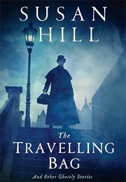 The Travelling Bag (Hill, Susan)