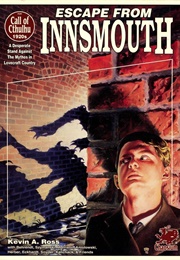 Escape From Innsmouth (Kevin Ross)