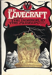 The Horror in the Museum (H. P. Lovecraft)