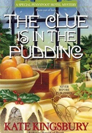 The Clue Is in the Pudding (Kate Kingsbury)