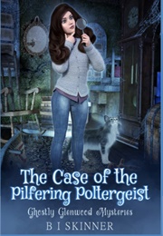The Case of the Pilfering Poltergeist (B I Skinner)