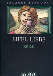 Eifel Liebe (Jacques Berndorf)