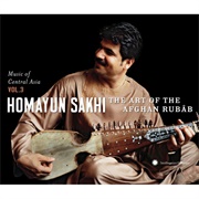 Homayun Sakhi - Music of Central Asia Vol. 3: The Art of the Afghan Rubâb