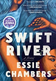 Swift River (Essie Chambers)