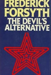 The Devil's Alternative (Frederick Forsyth)