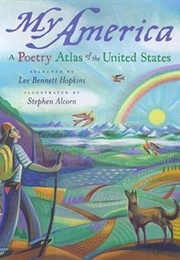 My America: A Poetry Atlas of the United States (Lee Bennett Hopkins)