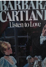 Listen to Love (Barbara Cartland)