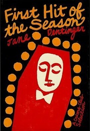 First Hit of the Season (Jane Dentinger)