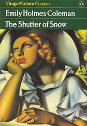 The Shutter of Snow (Emily Holmes Coleman)