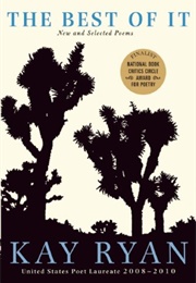 The Best of It: New and Selected Poems (Ryan, Kay)
