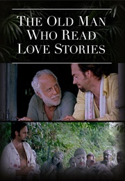 The Old Man Who Read Love Stories (2001)