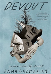 Devout: A Memoir of Doubt (Anna Gazmarian)