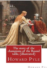 The Story of the Champions of the Round Table (Pyle, Howard)