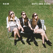 Days Are Gone - HAIM