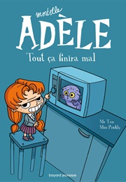 Mortelle Adèle : Tout Ça Finira Mal (Mr. Tan ,  Miss Prickly)