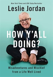 How Ya'll Doing (Leslie Jordan)