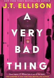 A Very Bad Thing (J.T. Ellison)