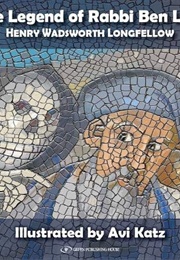 The Legend of Rabbi Ben Levi (Henry Wadsworth Longfellow)