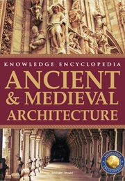 Art &amp; Architecture: Ancient and Medieval Architecture (Wonder House Books)