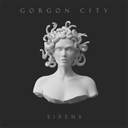 Gorgon City - Sirens